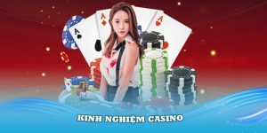 Các chuyên gia VN88 đúc kết kinh nghiệm casino quý báu cho người chơi