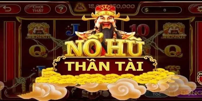 Quay hũ thần tài nhận được cơ hội làm giàu từ jackpot