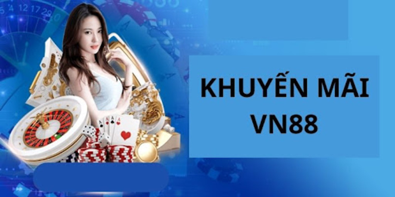 Mẹo săn khuyến mãi VN88 dành cho Newbie