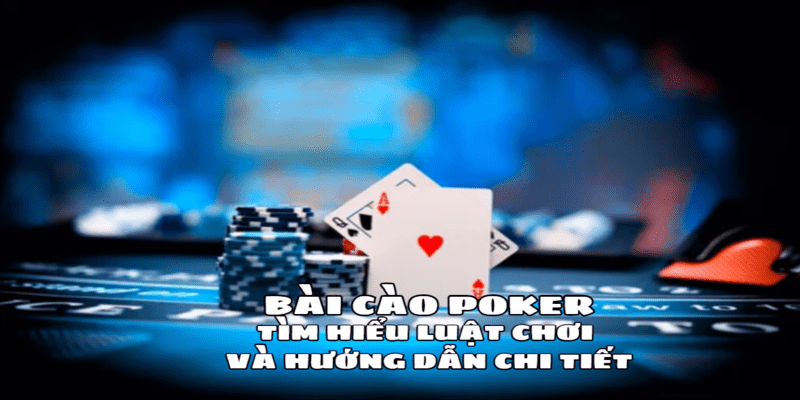 Tìm hiểu cách chơi cũng như cách chiến thắng từ bài cào Poker VN88